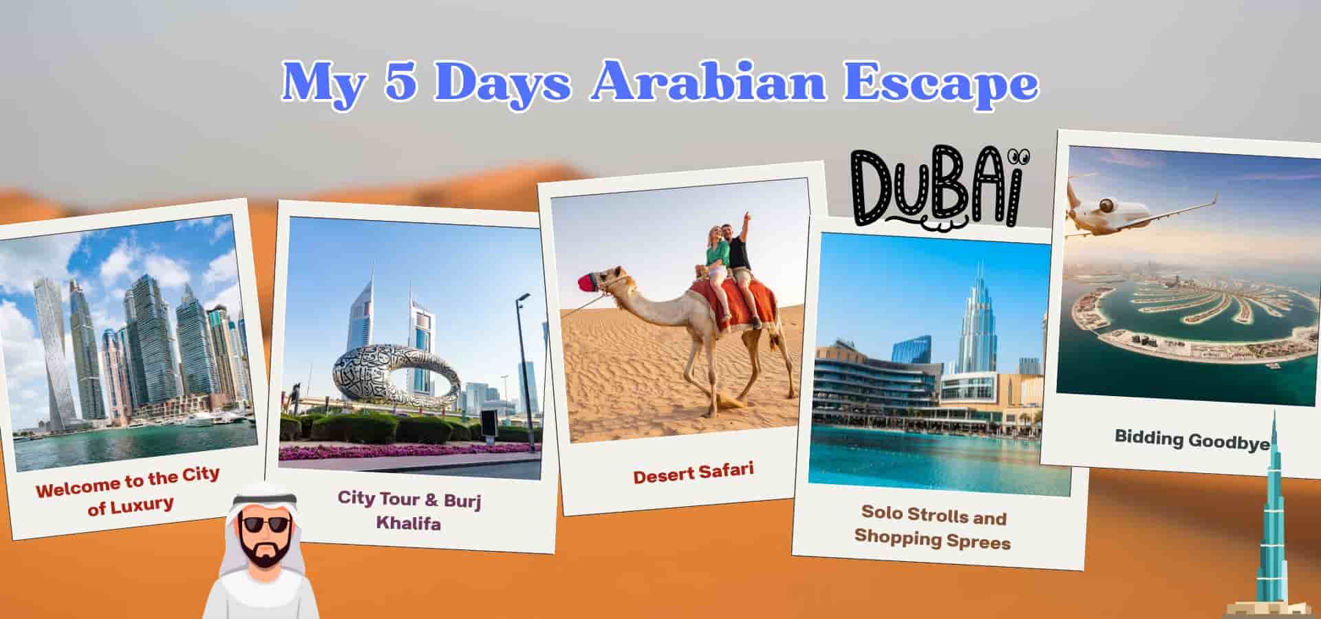 My 5-Day Arabian Escape
