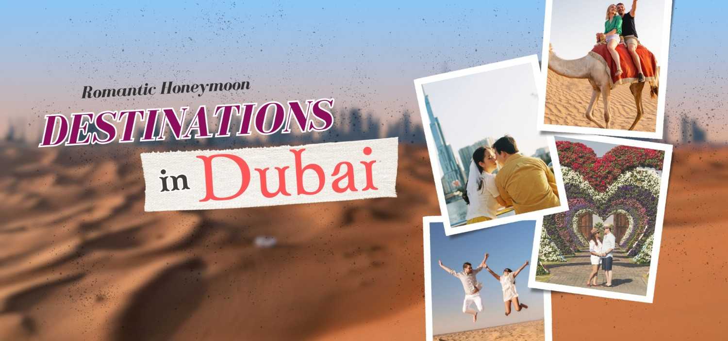Most Romantic Honeymoon Destinations In Dubai